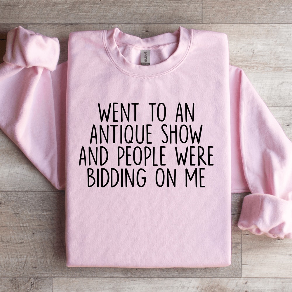 Went To An Antique Show Sweatshirt 2