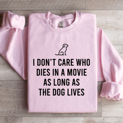 i don't care who dies in sweatshirt