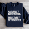 Naturally Introverted Selectively Extroverted Sweatshirt 1