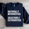 Naturally Introverted Selectively Extroverted Sweatshirt 1