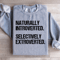 Naturally Introverted Selectively Extroverted Sweatshirt 2