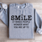 Smile It Makes People Wonder Sweatshirt 0