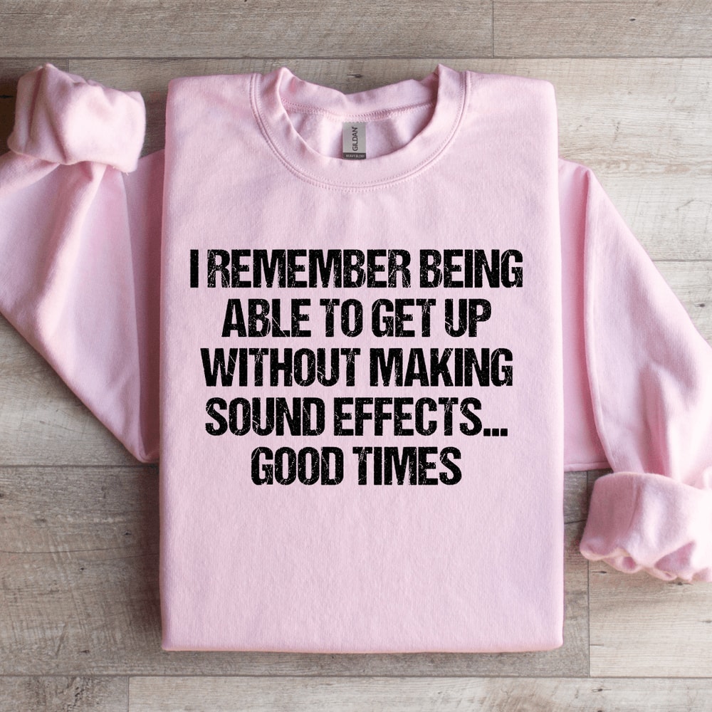 I Remember Being Able To Get Up Sweatshirt 2