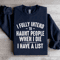 I Fully Intend To Haunt People Sweatshirt 3