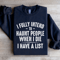 I Fully Intend To Haunt People Sweatshirt 3