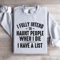 I Fully Intend To Haunt People Sweatshirt 4
