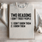 Two Reasons I Dont Trust People Sweatshirt 0