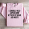 I Seriously Need A Speed Bump Sweatshirt 1