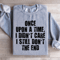 Once Upon A Time I Didnt Care Sweatshirt 2