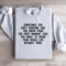 Sometimes You Meet Someone Sweatshirt 0