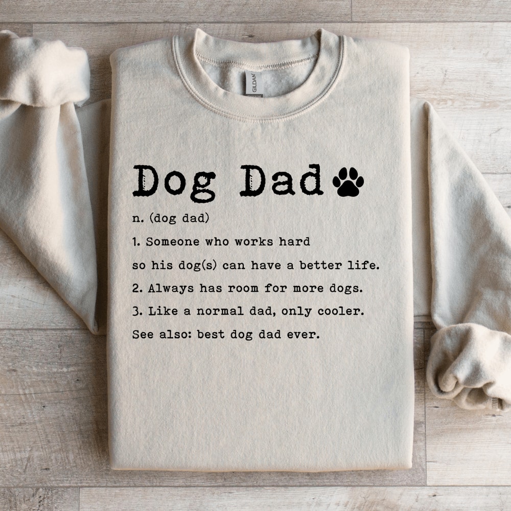 Dog Dad Defination Sweatshirt 4