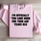 Im Officially You Look Good Sweatshirt 2