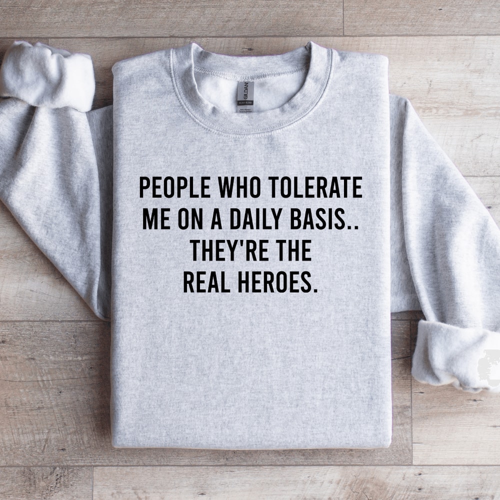 People Who Tolerate Me On A Daily Basis Sweatshirt 2