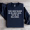 People Who Tolerate Me On A Daily Basis Sweatshirt 3