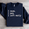 I Came I Saw I Left Early Sweatshirt 1