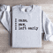 I Came I Saw I Left Early Sweatshirt 4