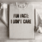 Fun Fact I Dont Care Sweatshirt 3