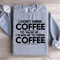 I Dont Drink Coffee To Wake Up Sweatshirt 2
