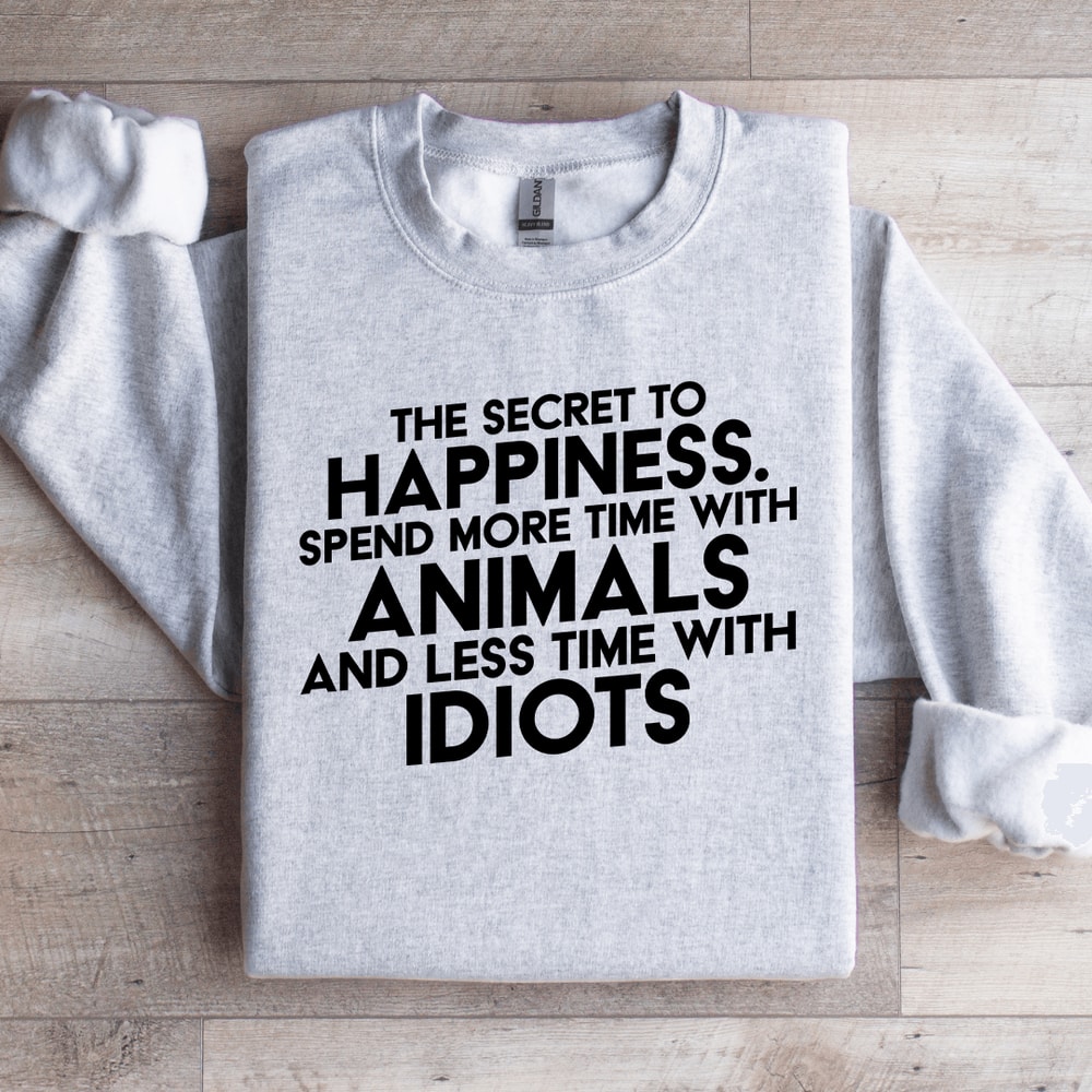 The Secret To Happiness Sweatshirt 4