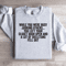 While You Were Busy Judging Others Sweatshirt 3