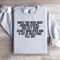 While You Were Busy Judging Others Sweatshirt 3