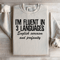 Im Fluent In 3 Languages Sweatshirt 3