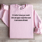 Its Better To Keep Your Mouth Shut Sweatshirt 1