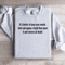 Its Better To Keep Your Mouth Shut Sweatshirt 3