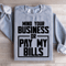 Mind Your Business Or Pay My Bills Sweatshirt 2