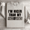 Im Nicer Than My Face Looks Sweatshirt 2