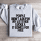 People Didnt Ask For My Attitude Luckily Sweatshirt 4