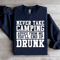 Never Take Camping Advice From Me Sweatshirt 1