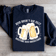 Beer Doesnt Ask Silly Sweatshirt 3