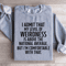 I Admit That My Level Of Weirdness Sweatshirt 1
