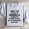 I Admit That My Level Of Weirdness Sweatshirt 0