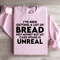Ive Been Getting A Lot Of Bread Not Money Sweatshirt 2