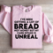 Ive Been Getting A Lot Of Bread Not Money Sweatshirt 2