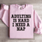 Adulting Is Hard I Need A Nap Sweatshirt 0