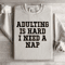 Adulting Is Hard I Need A Nap Sweatshirt 2
