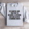 Be Careful Who You Vent To Because A Listening Aar Sweatshirt 0