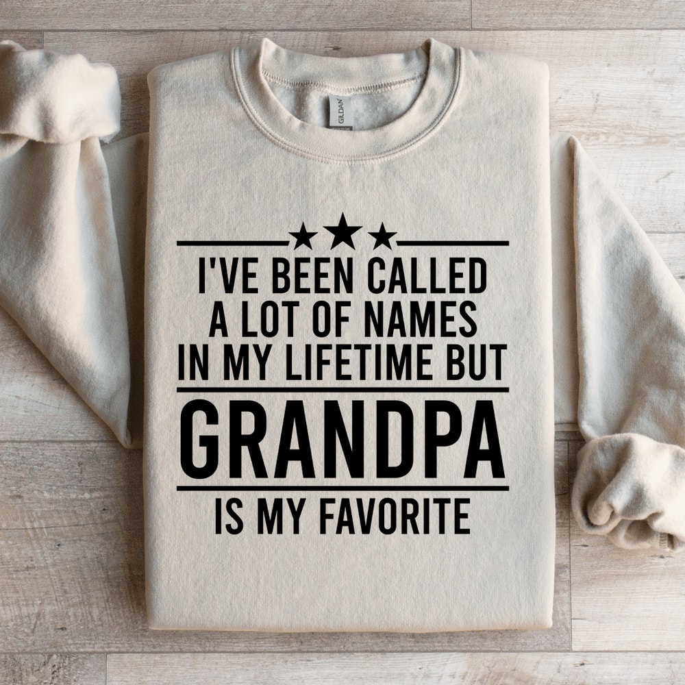 Ive Been Called A Lot Names Sweatshirt 3