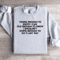 Young Enough To Know I Can Old Enough To Know Sweatshirt 3