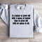 Its Better To Grow Old With A Sense OF Humor Sweatshirt 4