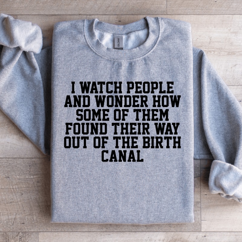 I Watch People Sweatshirt 0
