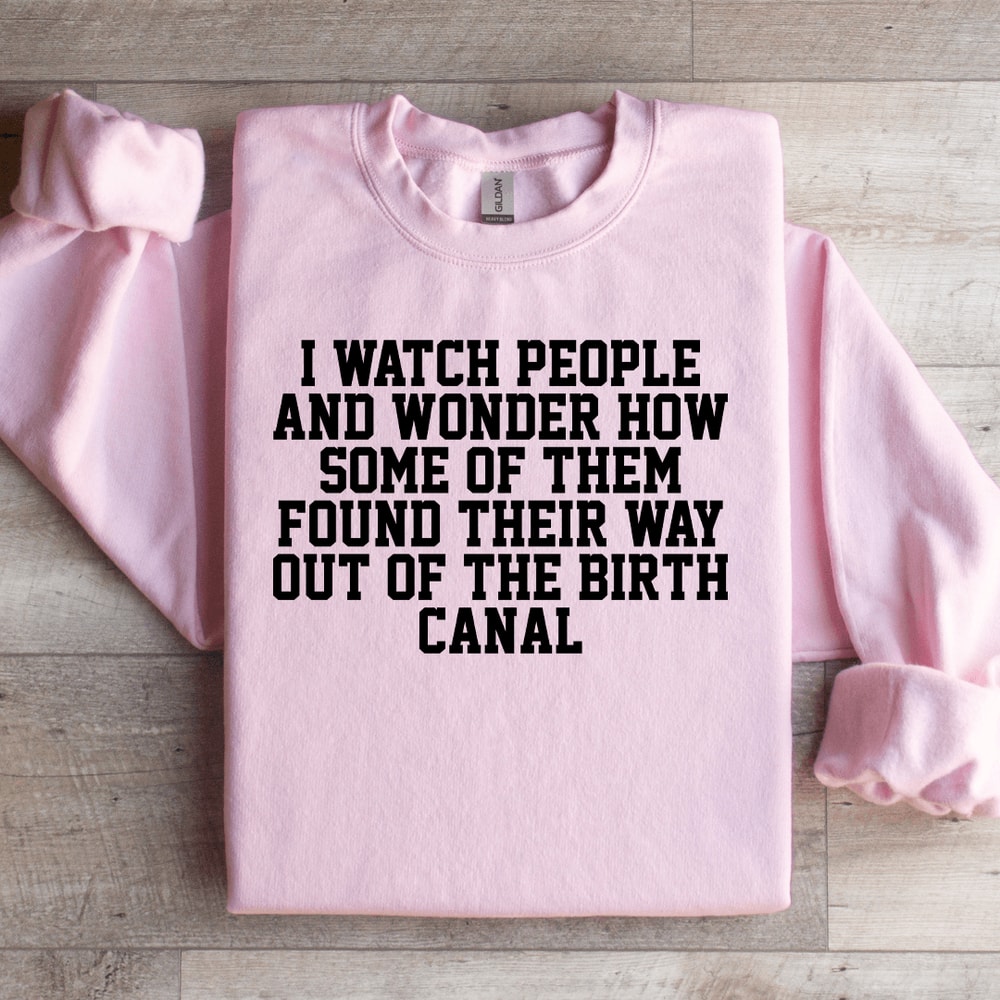 I Watch People Sweatshirt 2