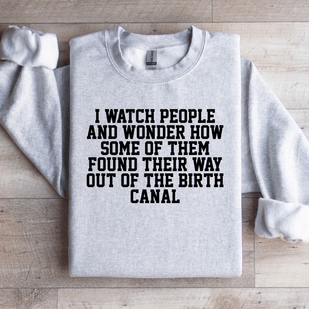 I Watch People Sweatshirt 4
