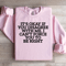 Its Okay If You Disagree With Me Sweatshirt 2