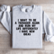 I Want To Be A Teenager Again Sweatshirt 4