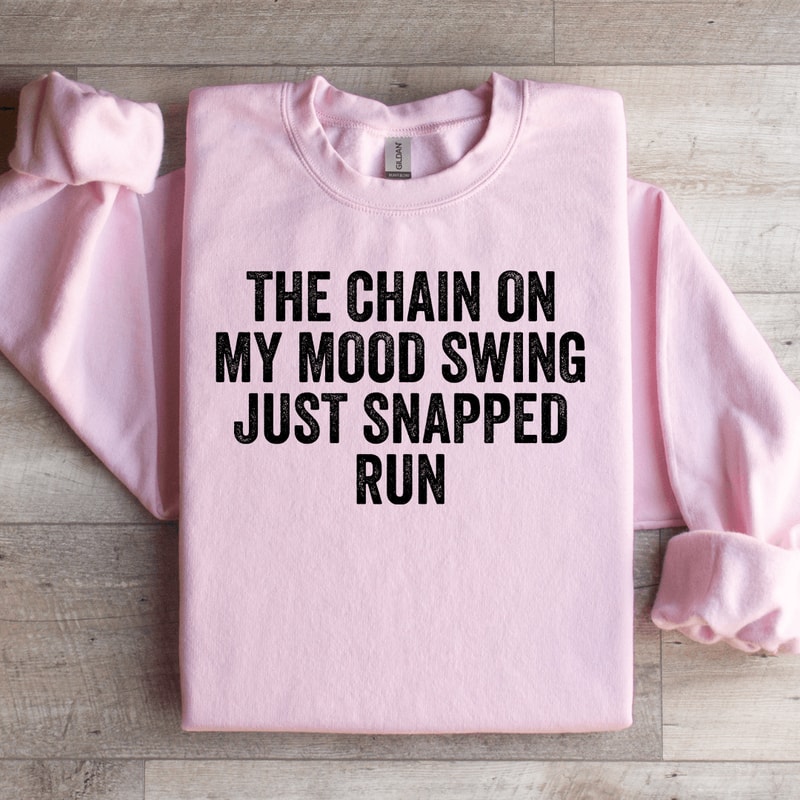 The Chain On My Mood Swing Sweatshirt 3