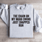 The Chain On My Mood Swing Sweatshirt 4